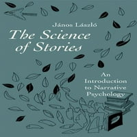 Науката на историите: Въведение в психологията на разказа