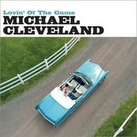 Майкъл Кливланд - Lovin 'на играта - CD