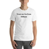 Повярвайте ми, че съм от памучна тениска с къс ръкав на Hilham от неопределени подаръци