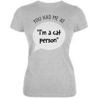 Имахте ме в I A I A Cat Person Juniors мека тениска Хедър SM